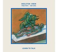 Skeleton Crew - Learn To Talk