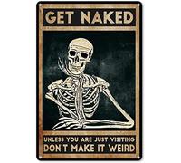 Skeleton Get Naked Unless You are Just Visiting Don't Make it Weird, Targa in metallo per decorazione da parete vintage, poster vintage in latta con scritta "Coffee Funky Decor, cartelli da bar, 20 x