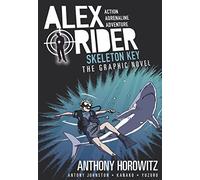 Skeleton Key Graphic Novel (Alex Rider) by Horowitz, Anthony