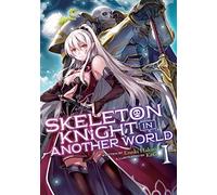 Ennki Hakari Skeleton Knight in Another World (Light Novel) Vol. 1 (Tascabile)