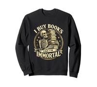 Skeleton Vintage Compro Libri Come se Fossi immortale Bookworms Felpa
