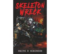 Skeleton Wreck: A chilling tale of macabre horror