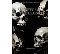 Skeletons in the Closet: The Secrets that Shaped Us