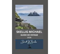 SKELLIG MICHAEL GUIDE DE VOYAGE 2026