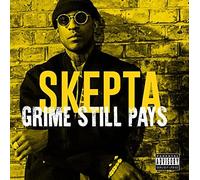Skepta - Grime Still Pays