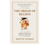 Skeptic Human The Origin of Beliefs (Tascabile)