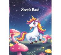 Sketch Book: 150 Pages | 8.5' x 11' Large Pages | Colourful Unicorn Cover | Ideal For Children