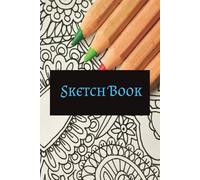 Sketch Book: 6x9, 111-page Sketch Book: A Creative Space to Sketch, Scribble, and Dream. This journal is the perfect size for on the go. Also makes a great gift for that artist that you know.