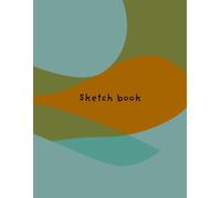 Sketch book: Drawing book, 111Pages, 8.5"x11", Sketch book for drawing, Sketch pad, Blank paper