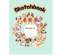 SKETCH BOOK: For dog lovers