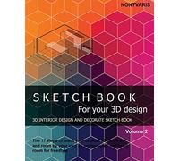 Sketch book for your 3D design: Interior design and decorate sketch book (interior sketch book): Volume 2