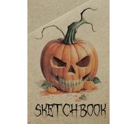 Sketch Book - Jack O'Lantern: Notebook for Sketching, Drawing or Writing, 120 Pages, 6x9 (Premium Cover)