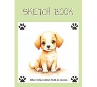 Sketch Book: Sketchbook with 120 Blank Pages for Drawing, Doodling & Creative Self-Expression | Large size 8.5" x 11"