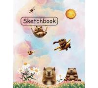 Sketch & Chill - My Capybara Sketchbook: 120 smooth blank pages for your ideas, doodles & creative time with chill Capybara vibes