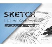 Sketch Like an Architect: Perspective Drawing: 2