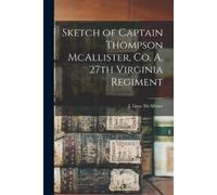 Sketch of Captain Thompson McAllister, Co. A, 27th Virginia Regiment (Tascabile)