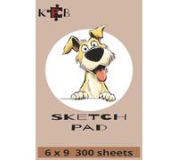Sketch Pad: 300 pages to let your Imagination and Drawing Skills Go Wild!!!
