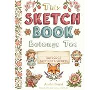 Sketch Pad for Kids: Floral Garden - 120 Premium White Pages | Large 8.5" x 11" Blank Colouring Book for Drawing, Coloring, Sketching, Creative Fun - Ideal for Toddlers, Preschool & Young Artists