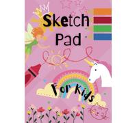 Sketch Pad for Kids: Large A4 Paper Drawing, Sketching & Colouring Book for Children | 100 Premium Quality Blank Pages