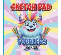 Sketch Pad for Toddler: Blank Paper Sketch Book for Drawing Practice with Cute Corner Pictures to Color,116 Pages Large / 8.5" x 8.5" for Kids Ages 1-5