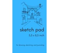 Sketch Pad: Light Blue 5,5 x 8,5 Inches and 120 Pages Handy Travel Size Sketchbook for Sketching, Drawing, or Journaling