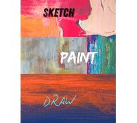 SKETCH PAINT DRAW: Pad 8x11 Inch sketch book features 60 sheets paper for charcoal sketching, colored pencil, and markers.