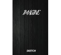 sketch sin rayas, Cuaderno de dibujo y bocetos: 130 páginas en blanco, bloc de dibujo para artistas, tipo sketch.: sketch sin rayas, cuaderno de ... tu imaginación, para todo tipo de artistas.