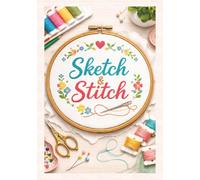 Sketch & Stitch: A 100x100 Grid Pattern Book with Floss Chart and Project Notes for Cross-Stitch Designers