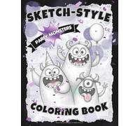 SKETCH-STYLE Coloring Book: Party Monsters: Funny Full-Page Monsters Celebrating, Dancing & Having Fun / Large 8.5x11 / 100 pages