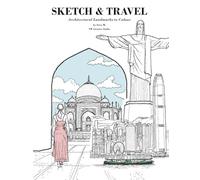 Sketch & Travel: Architectural Landmarks to Colour