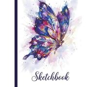 Sketchbook: Beautiful Butterfly Watercolor Art: Blank Unlined 110 page (8.5 x 11 in) for Drawing, Doodling, Painting, Sketching, Journaling & Doodling ... boys teens teachers student men women adults