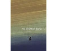 Sketchbook: Blank Drawing Pages for All