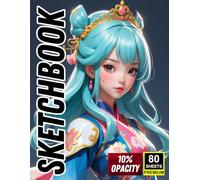 Sketchbook: Celestial Kimono 80 Sheets of 10% Opacity Anime-Inspired Art for Tracing & Practice: Elegant Characters, Ethereal Costumes & Fantasy ... to Trace, Refine & Master Their Skills