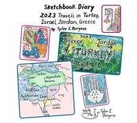 Sketchbook Diary 2023 Travels in Turkey, Israel, Jordan, Greece: Hiking the Lycian Way