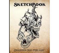 Sketchbook Drawing Pad For Art: Vintage Distressed Rustic Skulls and Flame Fire Cover White paper, Sketch, Draw, Doodle, and Painting for Punk Rock and Heavy Metal Lovers