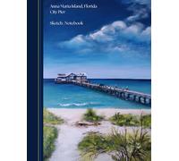 Sketchbook featuring Anna Maria Island City Pier: Artwork by Clair Whigham