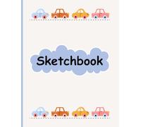 Sketchbook for Kids: 8.5 x 11 Inches, 120 Pages, Suitable for All Ages: Cars Cover