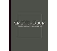 Sketchbook - Framed Pages - 120 Sheets: Großes Zeichenbuch | Skizzieren | Zeichnen | Kreatives Malbuch für Schule, Studium und Alltag