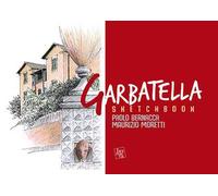 Sketchbook Garbatella. L'architettura a Roma dal '900 ai nostri giorni