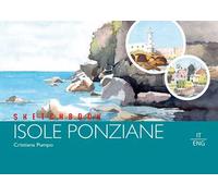 Sketchbook isole ponziane. Ediz. italiana e inglese