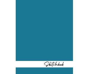 Sketchbook: Minimalist Blue Cover: Simple, Basic & Plain Sketch Pad with 120 Blank Pages No Lines Unruled for Drawing, Doodling & Creative Ideas (Large 8.5" x 11")