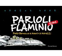 Sketchbook Parioli Flaminio Roma - [Palombi Editori]