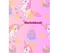 Sketchbook Unicorn Dreams: A Magical Drawing Notebook for kids: Size 8.5x11 A Magical Drawing Journal