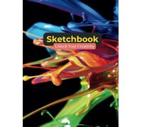 Sketchbook: Unlock Your Creativity, Notebook for Drawing, Writing, Painting, Sketching, Doodling, 120 Blank Pages, 8.5x11, Premium Abstract Design, Inspirational Quote, Perfect Gift for Kids or Adults