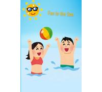 Sketchbook with Fun in the Sun Cover: for all artist's drawings and doodles