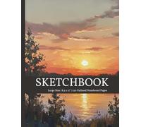 Sketchbook with Numbered Unlined Pages 8.5 x 11 Paperback: Sunset Landscape Pattern: Serene & Artistic Journal for Drawing & Creative Ideas