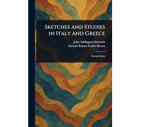 Sketches and Studies in Italy and Greece