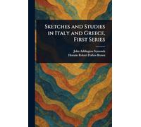 Sketches and Studies in Italy and Greece, First Series