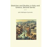 Sketches and Studies in Italy and Greece, Second Series