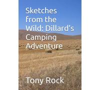 Sketches from the Wild: Dillard’s Camping Adventure